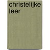 Christelijke leer door Lev N. Tolstoj
