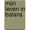 Mijn leven in balans door Dominique Clarysse