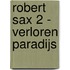 Robert Sax 2 - Verloren paradijs