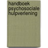 Handboek psychosociale hulpverlening door Sonja Bouwkamp
