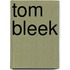 Tom Bleek