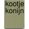 Kootje Konijn door Iris Dudok en Luuk de Greef Pieter de Greef