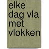 Elke dag vla met vlokken by MariëL. Roelfsema