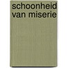 Schoonheid Van Miserie door Sander Decock
