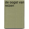 DE OOGST VAN REIZEN door Grada Schipper En Ton Reuvekamp