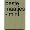 Beste maatjes - mint by I.M. van Zuthem