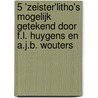 5 'Zeister'Litho's mogelijk getekend door F.L. Huygens en A.J.B. Wouters door JanHein Heimel