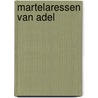 Martelaressen van adel door Henk Boom