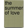 The summer of love by Will Janssen