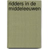 Ridders in de middeleeuwen by Petty Bange