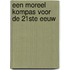 Een moreel kompas voor de 21ste eeuw