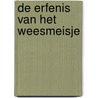 De erfenis van het weesmeisje by Anne Jacobs