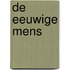 De eeuwige mens