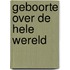 Geboorte over de hele wereld