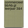 Commercieel BB/KB.GL Leerjaar 3&4 door Onbekend