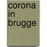 Corona in Brugge door Luc Vanhaecke