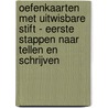 Oefenkaarten met uitwisbare stift - Eerste stappen naar tellen en schrijven door Onbekend