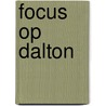 Focus op Dalton by René Berends