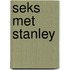 Seks met Stanley