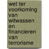 Wet ter voorkoming van witwassen en financieren van terrorisme