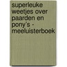 Superleuke weetjes over paarden en pony’s - Meeluisterboek by Christina Braun