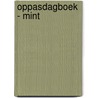 Oppasdagboek - mint by I.M. van Zuthem