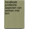 Handboek Juridische aspecten van werken met BIM by E.M. Bruggeman