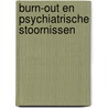 Burn-out en psychiatrische stoornissen door Witte Hoogendijk