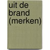 Uit de brand (merken) door George Snijder