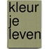 Kleur je leven