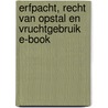 Erfpacht, recht van opstal en vruchtgebruik E-book door Kizzy Wandeler