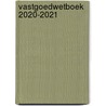 Vastgoedwetboek 2020-2021 door Onbekend