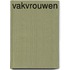 Vakvrouwen