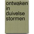 Ontwaken in duivelse stormen