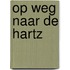 Op weg naar De Hartz
