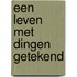 Een leven met dingen getekend