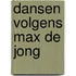 Dansen volgens Max de Jong