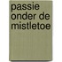 Passie onder de mistletoe