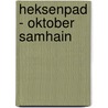 Heksenpad - oktober Samhain door Klaske Goedhart