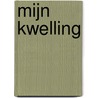 Mijn Kwelling by Anna Zaires