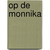 Op de monnika door Freke Sens