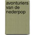 Avonturiers van de Nederpop
