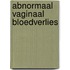 Abnormaal vaginaal bloedverlies