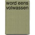 Word eens volwassen