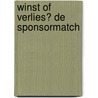 Winst of verlies? De sponsormatch by Wim Lagae