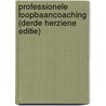 Professionele loopbaancoaching (derde herziene editie) by Rozemarijn Dols