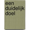 Een duidelijk doel door Lapuss'