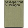 Passepartout 5 - bijlagen by Unknown