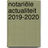 Notariële actualiteit 2019-2020