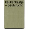 Keukenkastje – Peulvrucht door Eva Posthuma de Boer